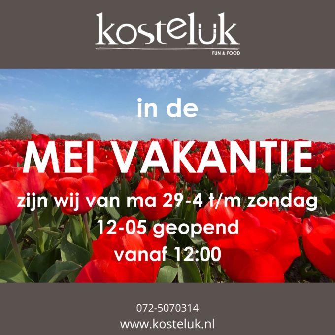 MEI VAKANTIE 2 WEKEN GEOPEND 